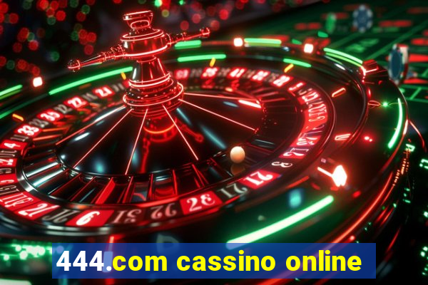 444.com cassino online